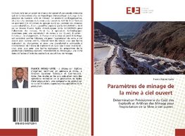 Paramètres de minage de la mine à ciel ouvert