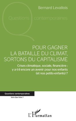 Pour gagner la bataille du climat, sortons du capitalisme