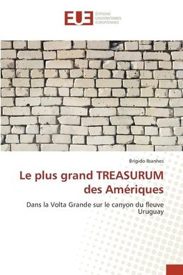 Le plus grand TREASURUM des Amériques