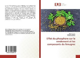 Effet du phosphore sur le rendement et les composants du fenugrec