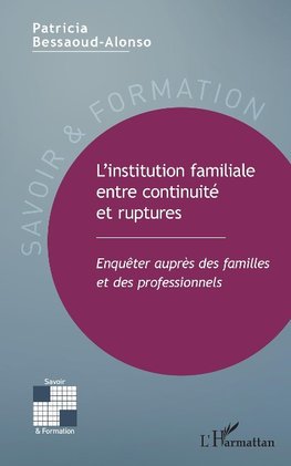 L'institution familiale entre continuité et ruptures