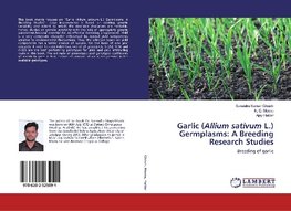 Garlic (Allium sativum L.) Germplasms: A Breeding Research Studies