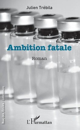 Ambition fatale