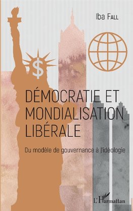 Démocratie et mondialisation libérale