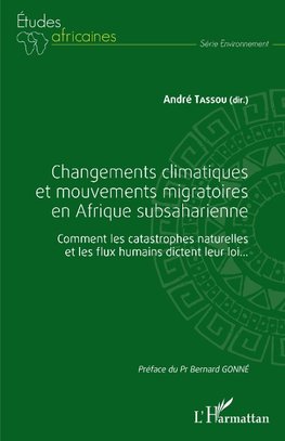 Changements climatiques et mouvements migratoires en Afrique subsaharienne