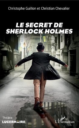 Le secret de Sherlock Holmes