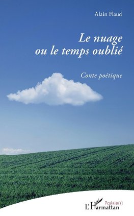 Le nuage ou le temps oublié