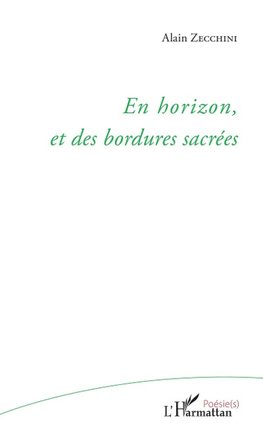 En horizon, et des bordures sacrées