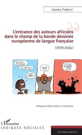 L'entrance des auteurs africains dans le champ de la bande dessinée européenne de la langue française