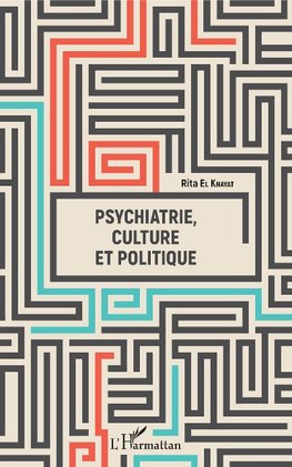 Psychiatrie, culture et politique