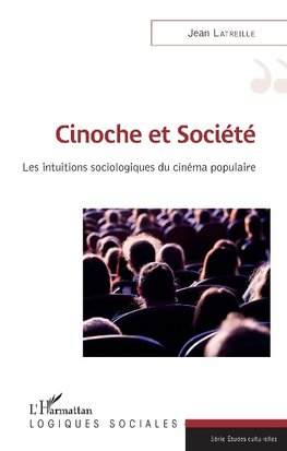 Cinoche et société