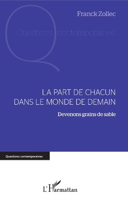 La part de chacun dans le monde de demain