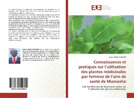 Connaissances et pratiques sur l'utilisation des plantes médicinales par femmes de l'aire de santé de Mumosho