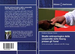 Studio antropologico della corporeità nello Nsang presso gli Yansi