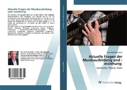 Aktuelle Fragen der Musikausbildung und -erziehung: