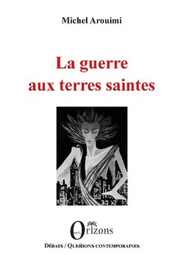 La guerre aux terres saintes