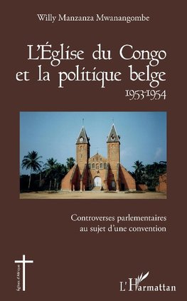 L'Église du Congo et la politique belge 1953-1954