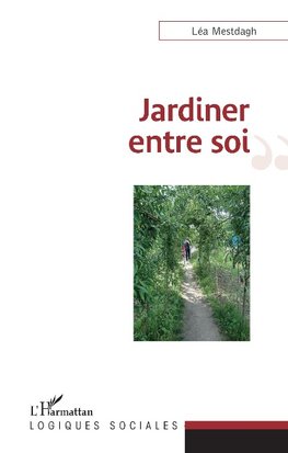 Jardiner entre soi