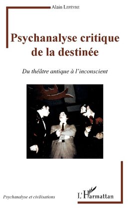 Psychanalyse critique de la destinée