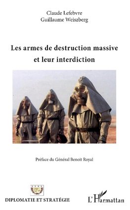 Les armes de destruction massive et leur interdiction