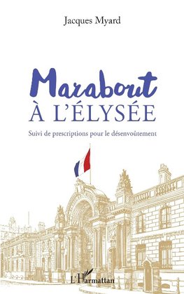 Marabout à l'Elysée