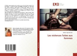 Les violences faites aux femmes