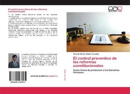 El control preventivo de las reformas constitucionales