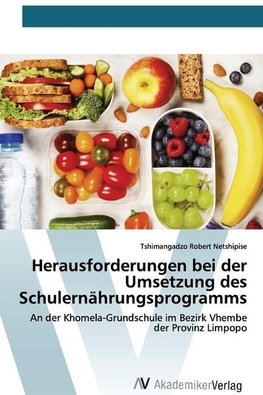 Herausforderungen bei der Umsetzung des Schulernährungsprogramms