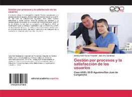 Gestión por procesos y la satisfacción de los usuarios