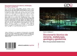 Diccionario técnico de minería, metalurgia, geología y geotecnia