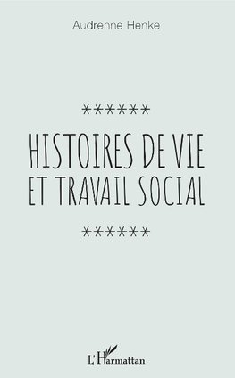 Histoires de vie et travail social