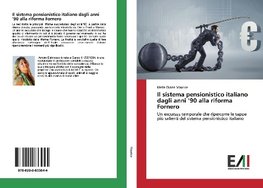 Il sistema pensionistico italiano dagli anni '90 alla riforma Fornero