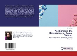 Antibiotics in the Management of Pulpal Diseases