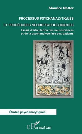 Processus psychanalytiques et procédures neuropsychologiques