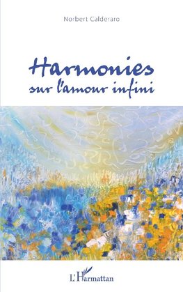 Harmonies sur l'amour infini