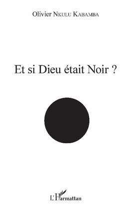 Et si Dieu était noir ?