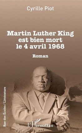 Martin Luther King est bien mort le 4 avril 1968