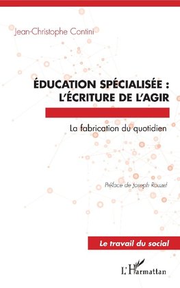 Éducation spécialisée : l'écriture de l'agir