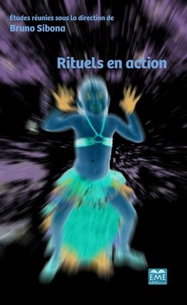 Rituels en action