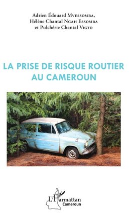 La prise de risque routier au Cameroun