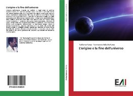 L'origine e la fine dell'universo