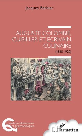 Auguste Colombié, cuisinier et écrivain culinaire