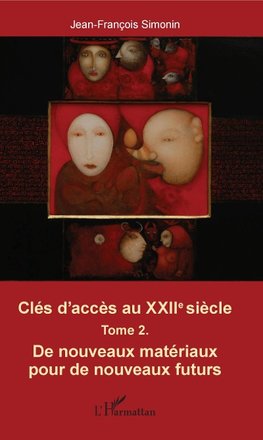 Clés d'accès au XXIIe siècle T.2