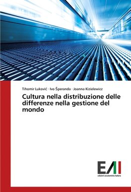 Cultura nella distribuzione delle differenze nella gestione del mondo