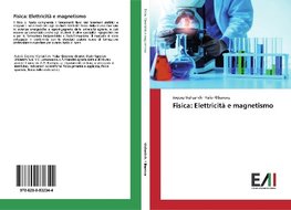 Fisica: Elettricità e magnetismo