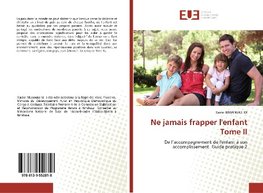 Ne jamais frapper l'enfant Tome II