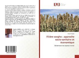 Filière sorgho : approche socio-sanitaire et économique