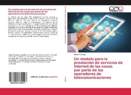 Un modelo para la prestación de servicios de Internet de las cosas por parte de los operadores de telecomunicaciones