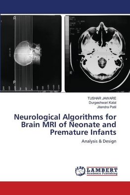 Neurological Algorithms for Brain MRI of Neonate and Premature Infants