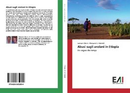 Abusi sugli anziani in Etiopia